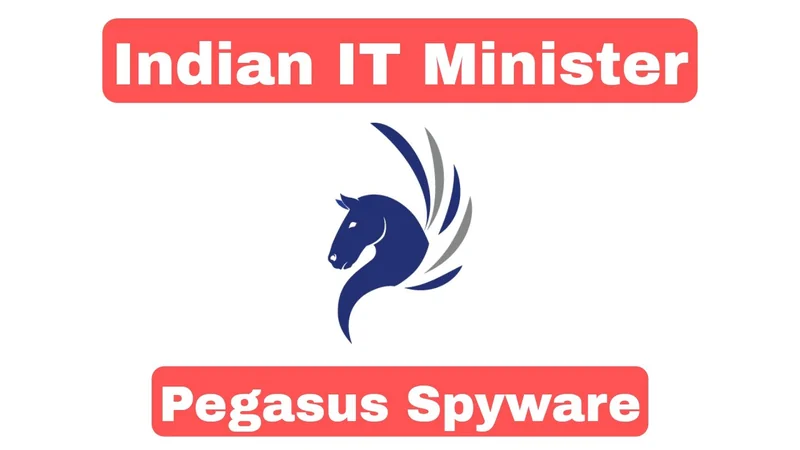 Indian IT Minister Pegasus Spyware