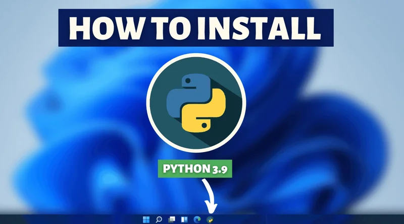 How To Install Python on Windows 11