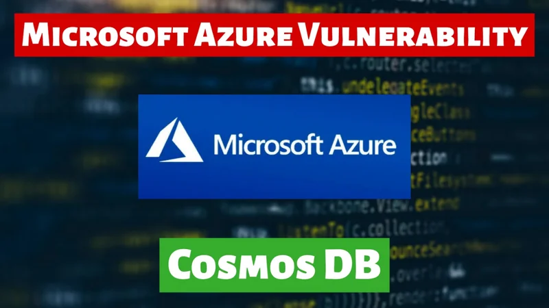 Microsoft Azure Cosmos DB Vulnerability