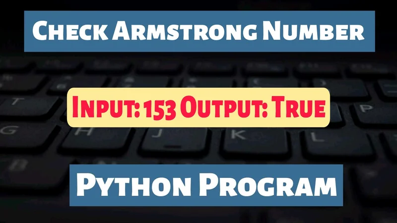 Check Armstrong Number Python Program