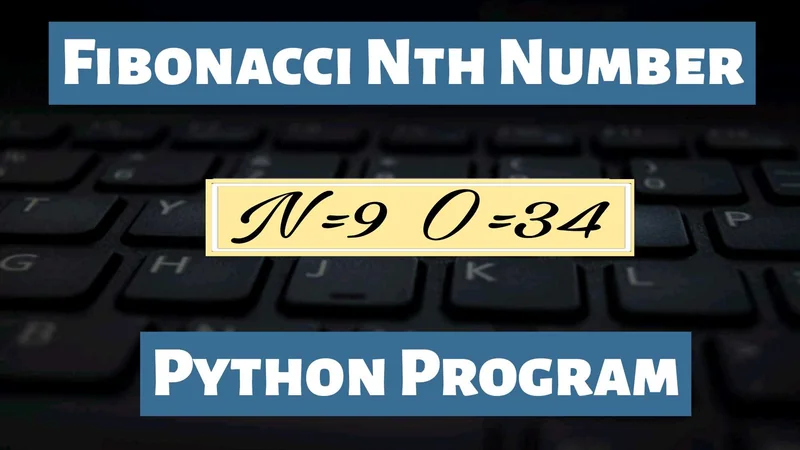 Print Nth Fibonacci Number using Python