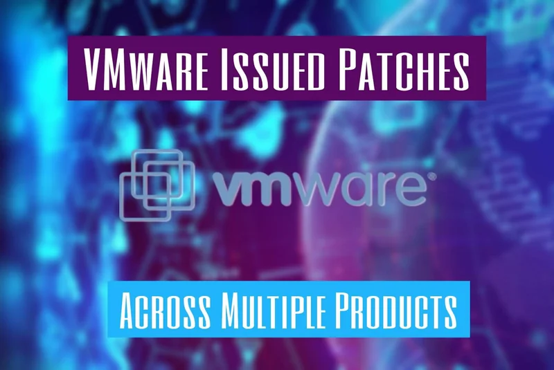 VMware Issued Patches