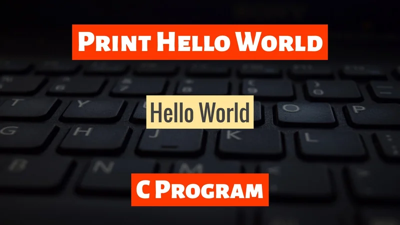 How To Print Hello World in C